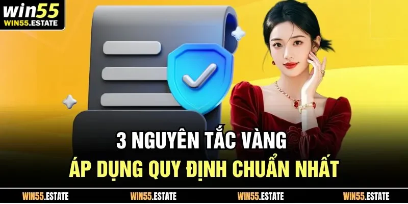 3 nguyên tắc vàng áp dụng quy định chuẩn nhất