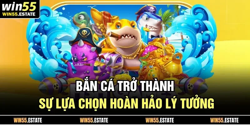 Trang Chủ 43 Bắn cá trở thành sự lựa chọn hoàn hảo lý tưởng