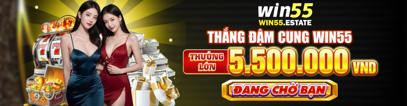 Trang Chủ 9 Baner trang chủ win55 chính thức