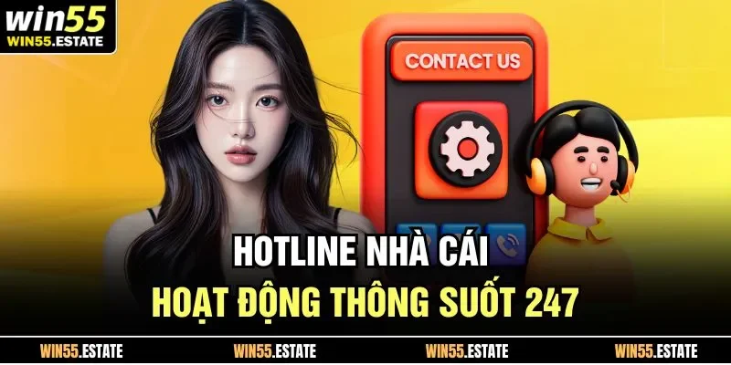 Hotline nhà cái hoạt động thông suốt 247