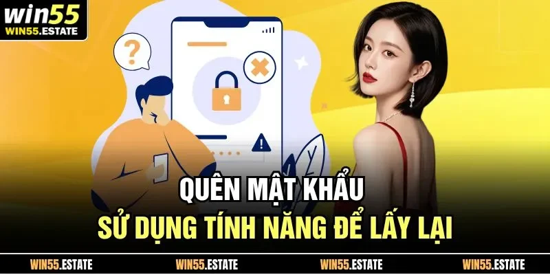Trang Chủ 46 Quên mật khẩu sử dụng tính năng để lấy lại